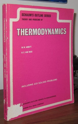 Item #37137 THEORIES AND PROBLEMS OF THERMODYNAMICS. Michael M. Abbott, Hendrick C. Van Ness