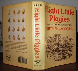 Item #37238 EIGHT LITTLE PIGGIES Reflections in Natural History. Stephen Jay Gould