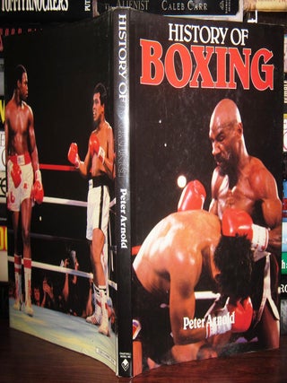 Item #37266 HISTORY OF BOXING. Peter Arnold