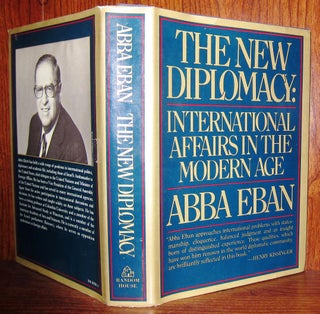 Item #37317 THE NEW DIPLOMACY International Affairs in the Modern Age. Abba Eban