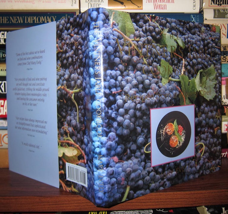 Item #38182 THE VINTNER'S TABLE COOKBOOK Recipes from a Winery Chef. Mary Evely, M. J. Wickham.