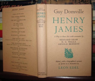 Item #39678 GUY DOMVILLE A Play in Three Acts. Henry James, H. G. Wells With Comments George...