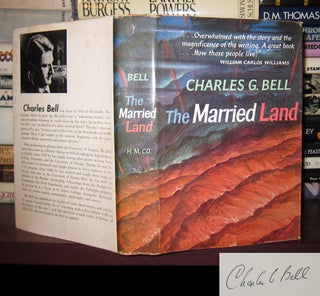 Item #40456 THE MARRIED LAND Signed 1st. Charles G. Bell