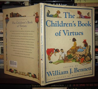 Item #40545 THE CHILDREN'S BOOK OF VIRTUES. William J. Bennett, Michael Hague