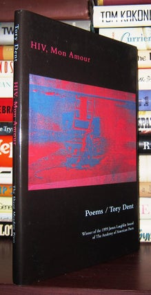 Item #40864 HIV, MON AMOUR Poems. Tory Dent