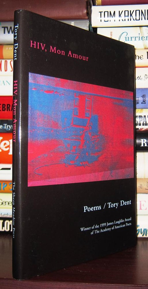 Item #40864 HIV, MON AMOUR Poems. Tory Dent.