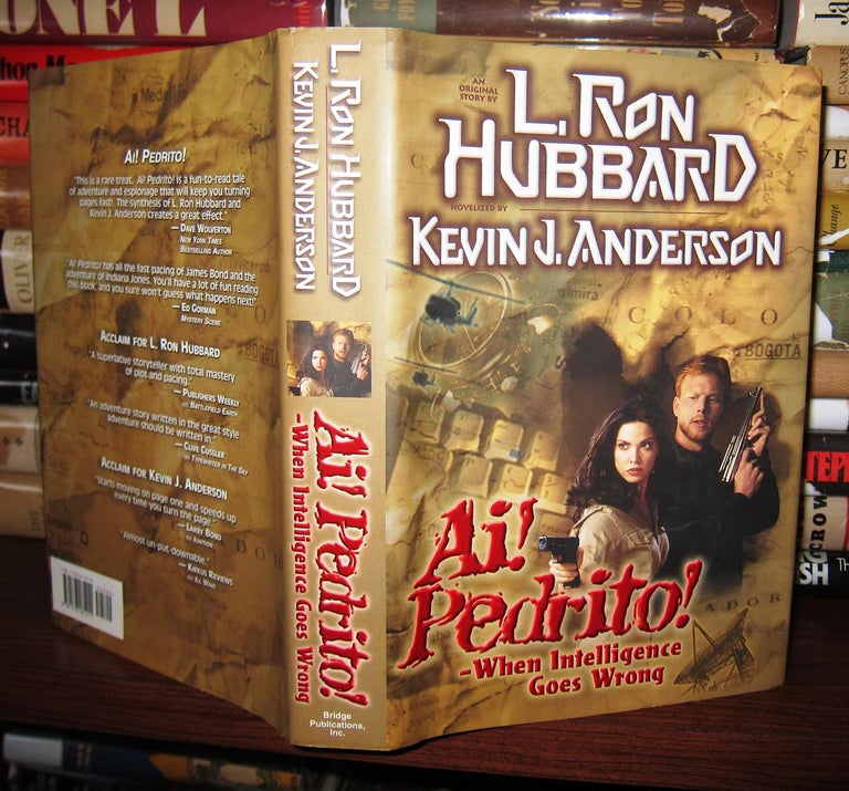 Item #42739 AI! PEDRITO! WHEN INTELLIGENCE GOES WRONG. Kevin J. Anderson, L. Ron Hubbard.