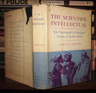 Item #43099 THE SCIENTIFIC INTELLECTUAL The Psychological & Sociological Origins of Modern...