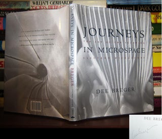 Item #43223 JOURNEYS IN MICROSPACE: THE ART OF THE SCANNING ELECTRON MICROSCOPE Signed 1st. Dee...