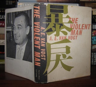 Item #43301 THE VIOLENT MAN. A. E. Van Vogt