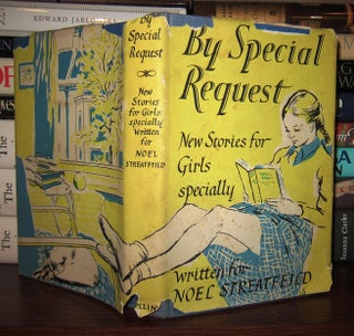 Item #43530 BY SPECIAL REQUEST New Stories for Girls Specially Written for Noel Streatfeild. Noel...