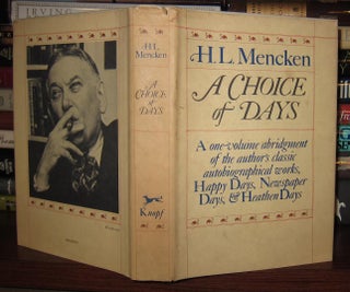 A CHOICE OF DAYS Essays from Happy Days, Newspaper Days, and Heathen Days