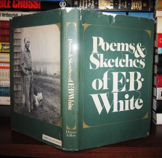 Item #43912 POEMS AND SKETCHES. E. B. White