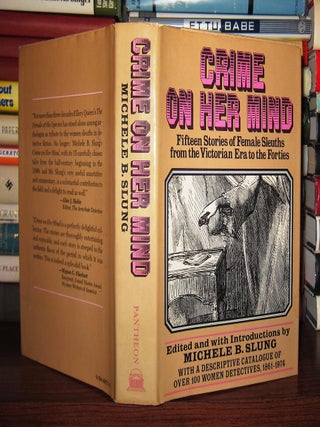 CRIME ON HER MIND Fifteen Stories of Female Sleuths from the Victorian Era to the Forties