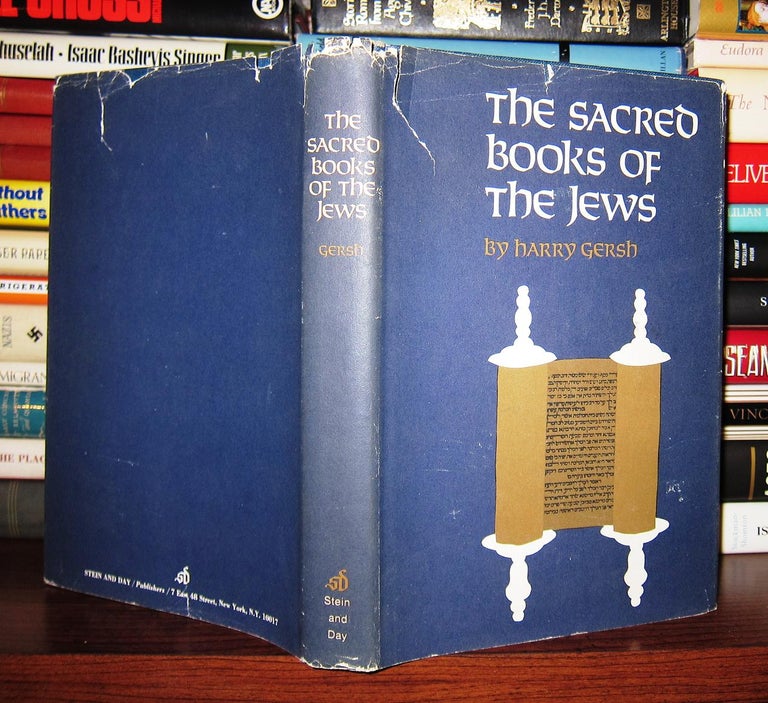 Item #43949 THE SACRED BOOKS OF THE JEWS. Harry Gersh.