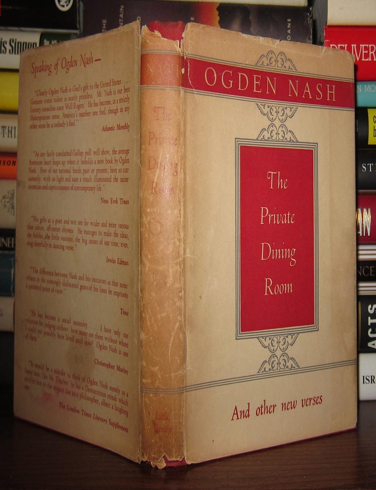Item #44177 THE PRIVATE DINING ROOM. Ogden Nash.
