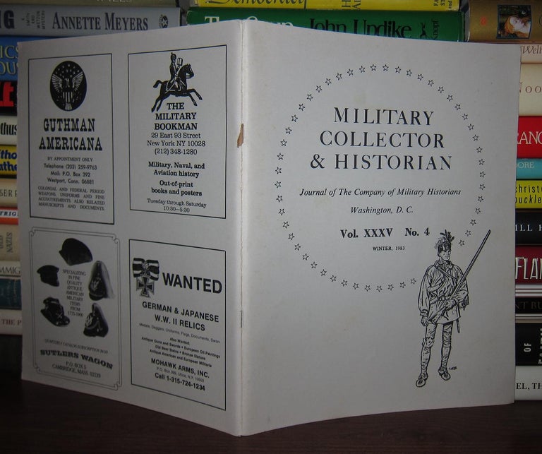 Item #44370 MILITARY COLLECTOR & HISTORIAN Journal of the Company of Military Historians, Vol. XXXV, No. 4. Howard Browne.