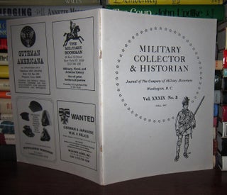 Item #44384 MILITARY COLLECTOR & HISTORIAN Journal of the Company of Military Historians, Vol....