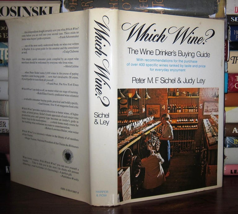 Item #45475 WHICH WINE? The Wine Drinker's Buying Guide. Judy Ley, Peter M. Sichel.