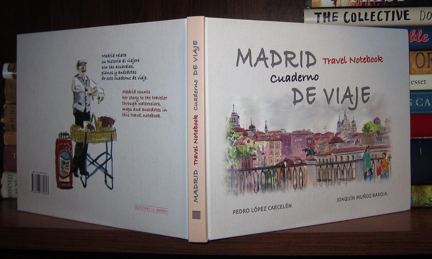 MADRID CUADERNO DE VIAJE Travel Notebook, Pedro López Carcelén, Joaquín  Muñoz-Baroja