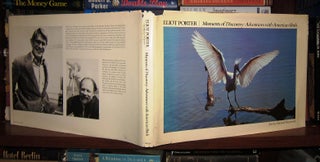 Item #45742 MOMENTS OF DISCOVERY Adventures with American Birds. Eliot Porter