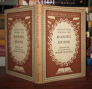 Item #45775 SELECTIONS FROM THE PROSE OF DANIEL DEFOE. Roger Manvell, Daniel Defoe