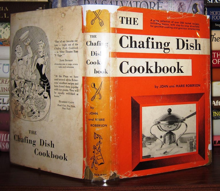Item #45835 THE CHAFING DISH COOKBOOK. John, Marie Roberson.