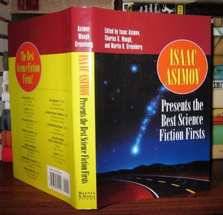 Item #45963 ISAAC ASIMOV PRESENTS THE BEST SCIENCE FICTION FIRSTS. Isaac Asimov