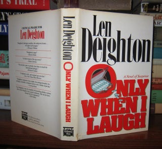 Item #46031 ONLY WHEN I LAUGH. Len Deighton
