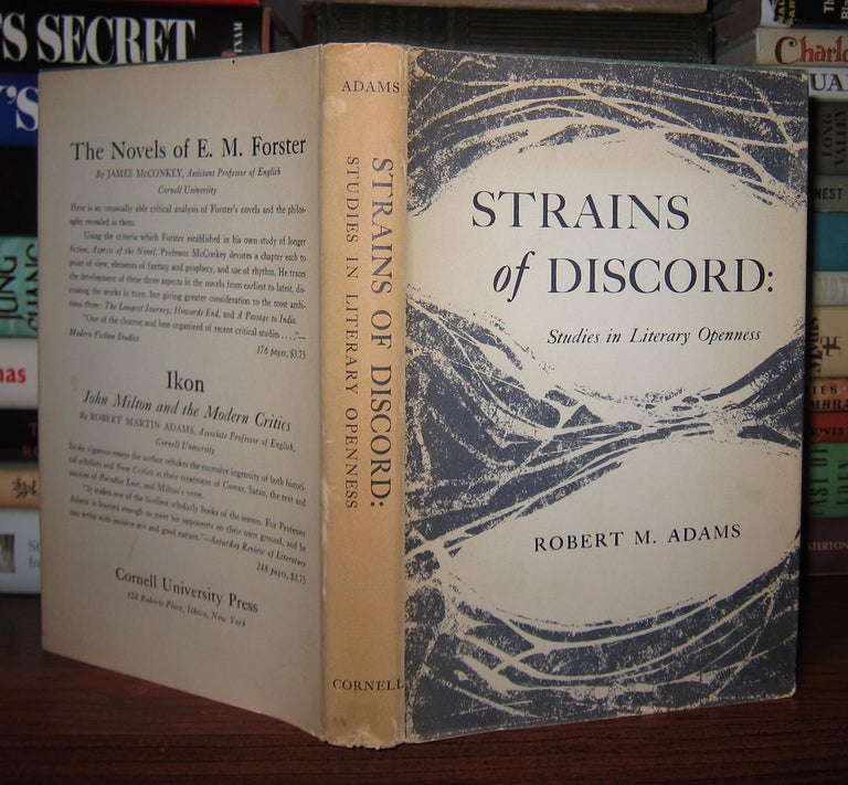 Item #46061 STRAINS OF DISCORD Studies in Literary Openness. Robert Martin Adams.