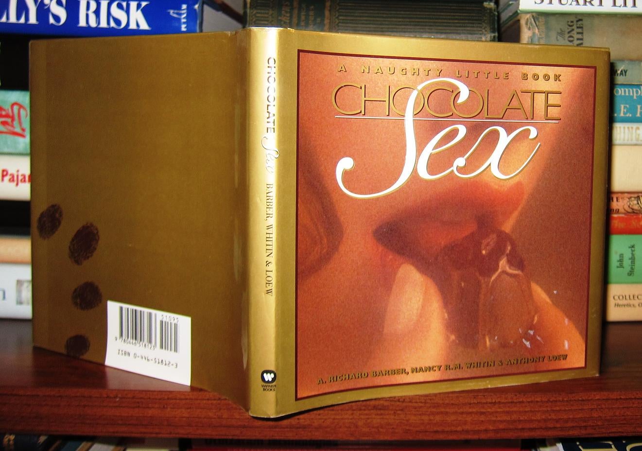 CHOCOLATE SEX A Naughty Little Book | A. Richard Barber, Nancy R. M.  Whitin, Anthony | First Edition; First Printing