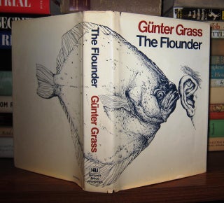 Item #46266 THE FLOUNDER. Günter Grass, Ralph Manheim
