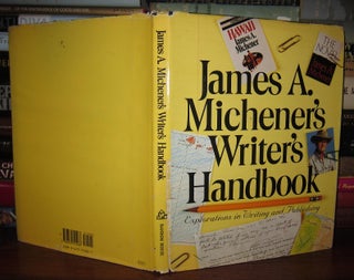 Item #46840 JAMES A. MICHENER'S WRITER'S HANDBOOK Explorations in Writing and Publishing. James...