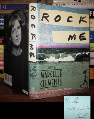 Item #47247 ROCK ME Signed 1st. Marcelle Clements