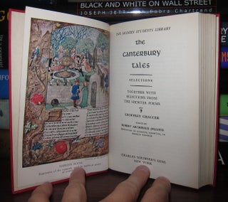 THE CANTERBURY TALES Selections, Together with Selections from the Shorter Poems