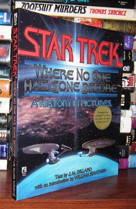 Item #47978 STAR TREK Where No One Has Gone Before. J. M. Dillard, William Shatner