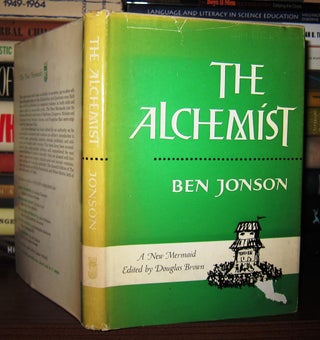 Item #48335 THE ALCHEMIST. Ben Jonson, Edited Douglas Brown