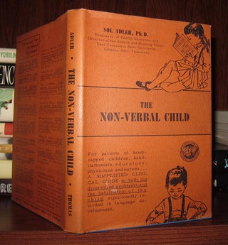 Item #48391 THE NON-VERBAL CHILD. Sol Adler