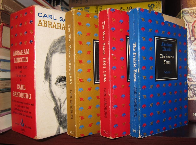 Item #48403 CARL SANDBURG'S ABRAHAM LINCOLN The Prairie Years, the War Years 1861-1864, and the War Years 1864 -1865 [ Three Volume Set ]. Carl - Abraham Lincoln Sandburg.