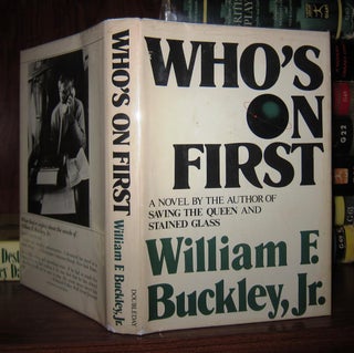 Item #48835 WHO'S ON FIRST. William F. Buckley