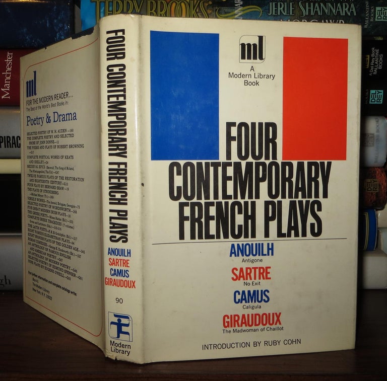 Item #49305 FOUR CONTEMPORARY FRENCH PLAYS. Jean Anouilh, Jean-Paul Sartre, Albert Camus, Jean Giraudoux.