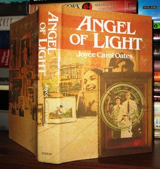 Item #49438 ANGEL OF LIGHT. Joyce Carol Oates