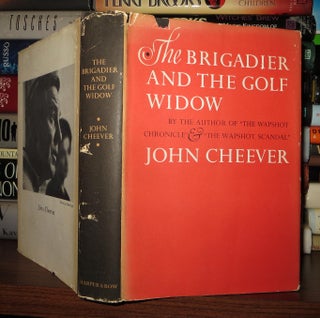 Item #49471 THE BRIGADIER AND THE GOLF WIDOW. John Cheever