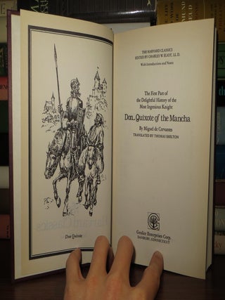 DON QUIXOTE OF THE MANCHA The First Part of Teh Delightful History of the Most Ingenious Knight