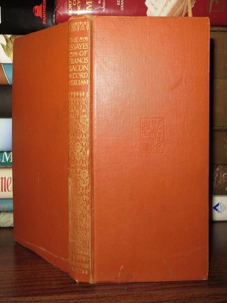 THE ESSAYES OR COUNSELS CIVILL AND MORALL OF FRANCIS BACON, LORD VERULAM