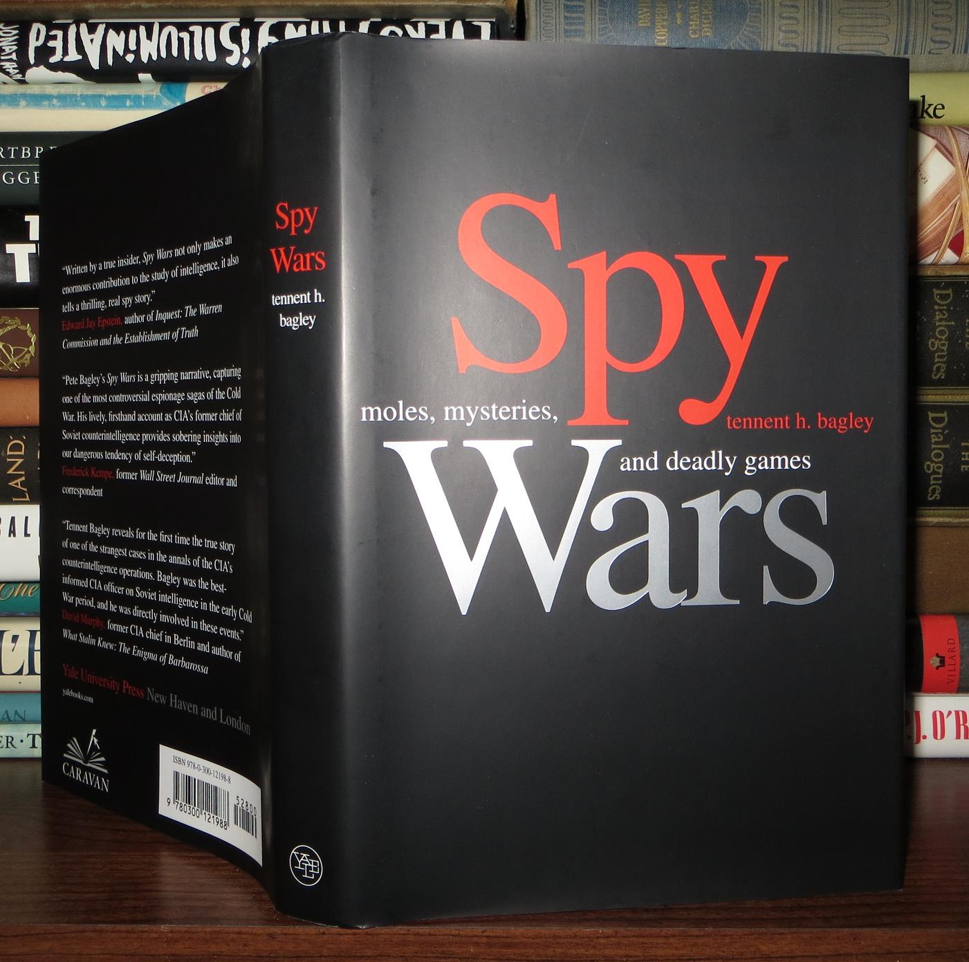 SPY WARS Moles, Mysteries, and Deadly Games | Tennent H. Bagley | First  Edition; Second Printing