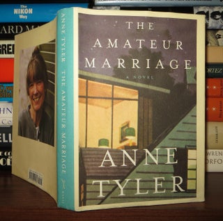 THE AMATEUR MARRIAGE A Novel