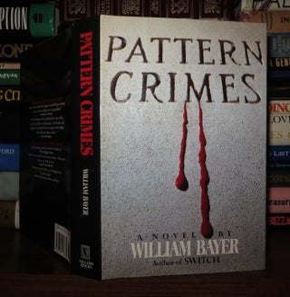 Item #51143 PATTERN CRIMES. William Bayer