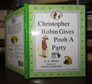 Item #51400 CHRISTOPHER ROBIN GIVES POOH A PARTY. A. A. Milne
