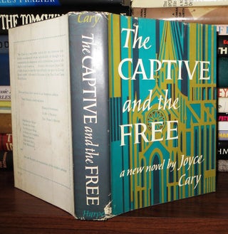 Item #51543 THE CAPTIVE AND THE FREE. Joyce Cary